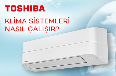 Klima Sistemleri Nasıl Çalışır?