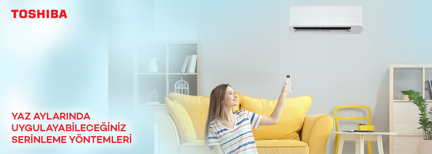 Yaz Aylarında Uygulayabileceğiniz Serinleme Yöntemleri