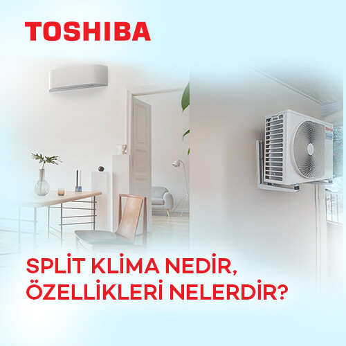 Split Klima Nedir, Özellikleri Nelerdir?