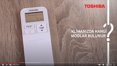 Klimanızda Hangi Modlar Bulunur? - Toshiba Klima