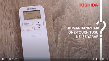 Klima Kumansındaki ONE-TOUCH Tuşu Ne İşe Yarar? - Toshiba Klima