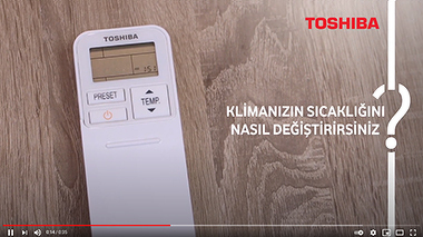 Klima Sıcaklığı Nasıl Ayarlanır? - Toshiba Klima