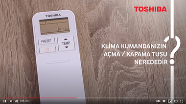 Klima Kumandanızın Açma/Kapama Tuşu Nerededir? - Toshiba Klima