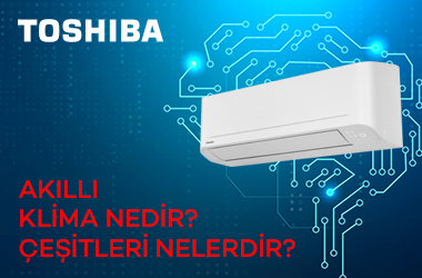 Akıllı Klima Nedir? Çeşitleri Nelerdir?